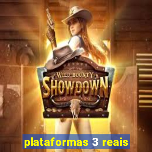 plataformas 3 reais